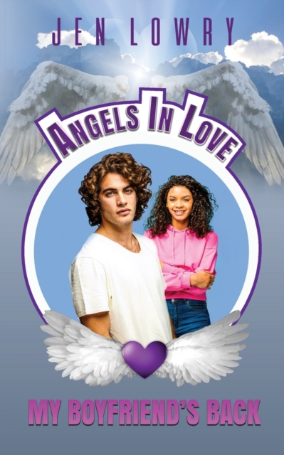 My Boyfriend's Back : Angels in Love, Paperback / softback Book