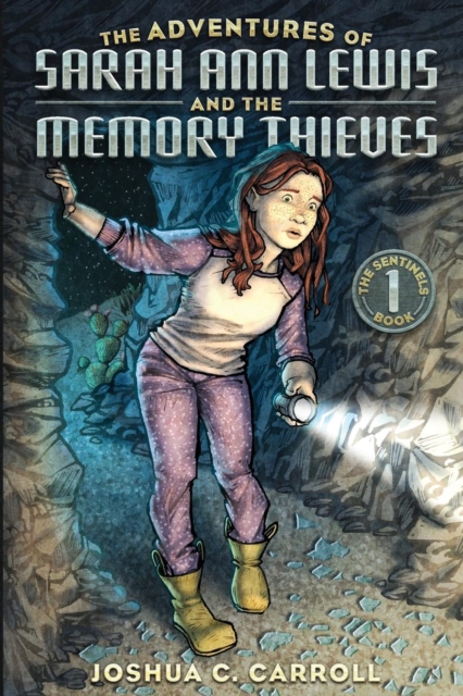 The Adventures of Sarah Ann Lewis and the Memory Thieves, Paperback / softback Book