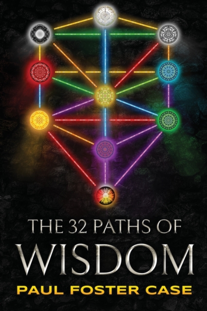 Thirty-two Paths of Wisdom : Qabalah and the Tree of Life, Paperback / softback Book