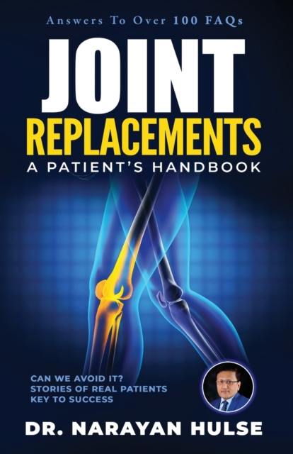 Joint Replacements : A Patient's Handbook, Paperback / softback Book