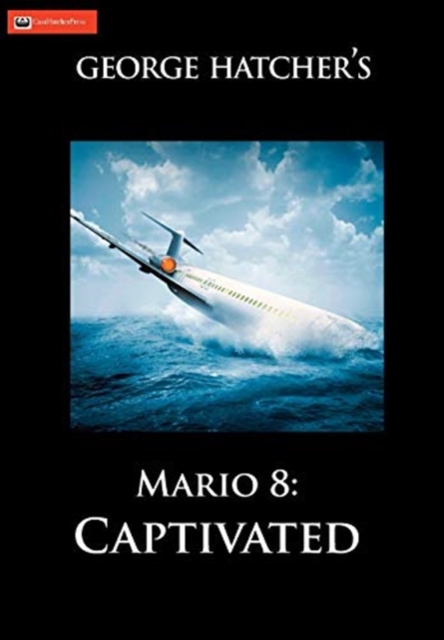 Mario 8 : Captivated, Hardback Book