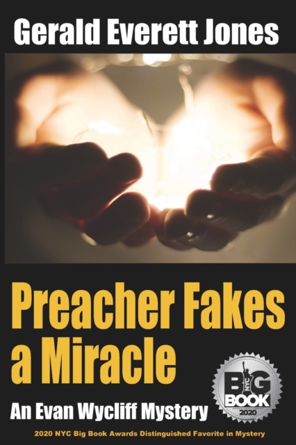 Preacher Fakes a Miracle : An Evan Wycliff Mystery, Paperback / softback Book