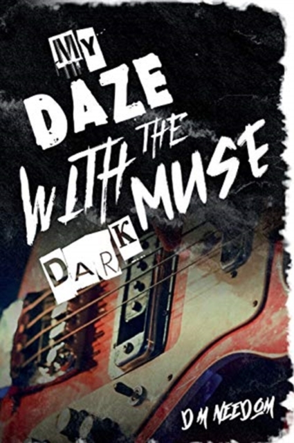 My Daze With The Dark Muse, Paperback / softback Book