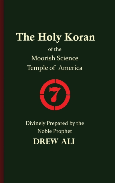 The Holy Koran of the Moorish Science Temple of America, Hardback Book