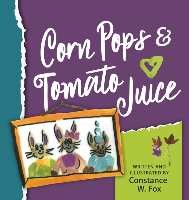 Corn Pops & Tomato Juice, Hardback Book