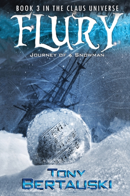 Flury : Journey of a Snowman, Paperback / softback Book