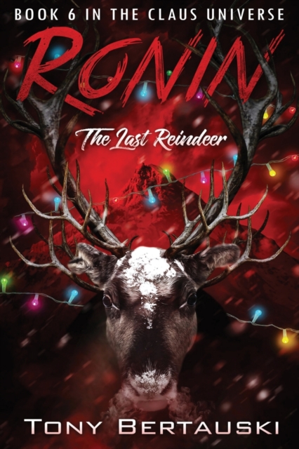 Ronin : The Last Reindeer, Paperback / softback Book