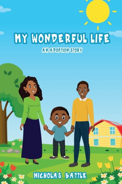 My Wonderful Life : An Adoption Story, Paperback / softback Book