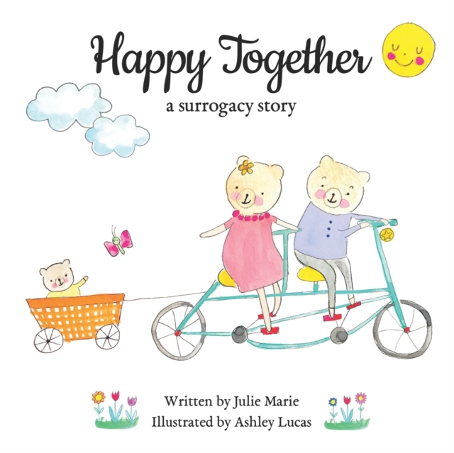 Happy Together, a surrogacy story, Paperback / softback Book