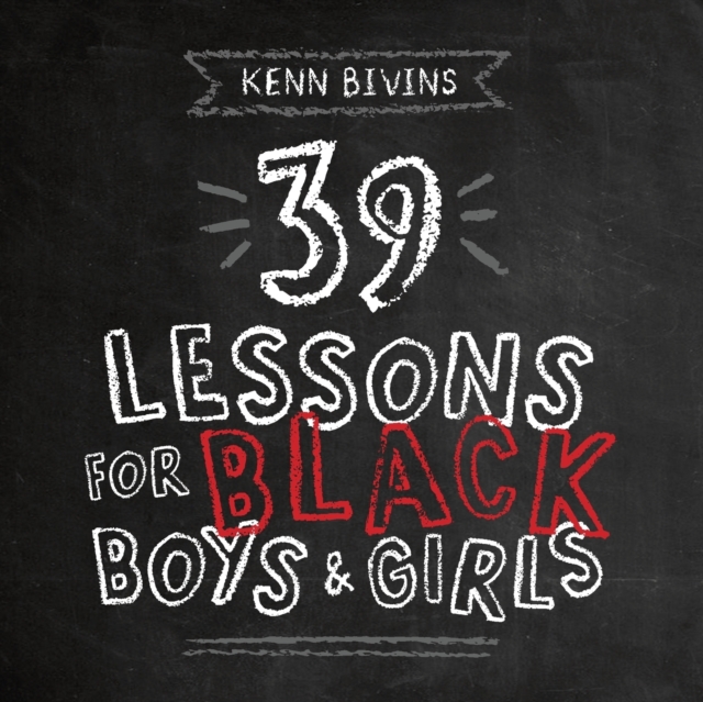 39 Lessons for Black Boys & Girls, Paperback / softback Book