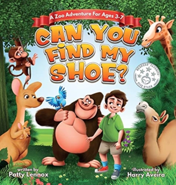 Can You Find My Shoe? : A Zoo Adventure for Ages 3-7, Hardback Book
