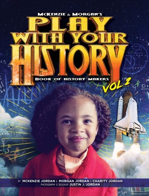 Play with Your History Vol. 2 : Book of History Makers, Hardback Book