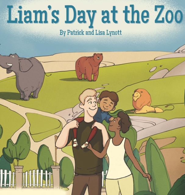 Liam's Day at the Zoo, Hardback Book