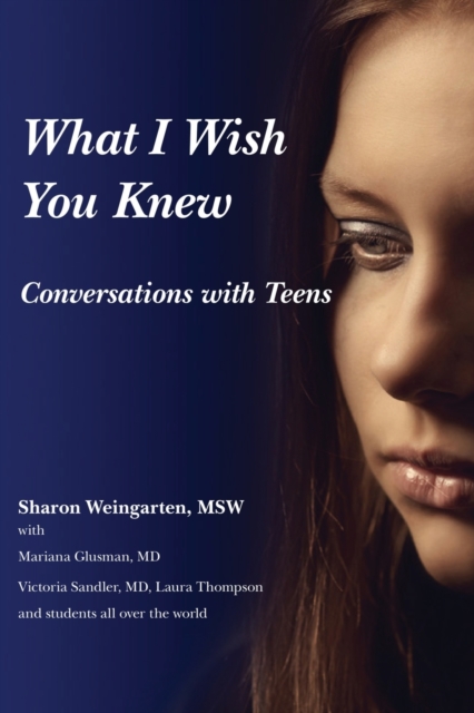 What I Wish You Knew Conversations : Conversations with Teens (Deluxe Color Edition), Paperback / softback Book