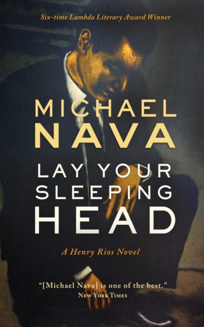 Lay Your Sleeping Head : A Henry Rios Novel, Paperback / softback Book
