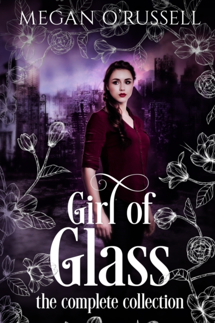 Girl of Glass : The Complete Collection, Paperback / softback Book