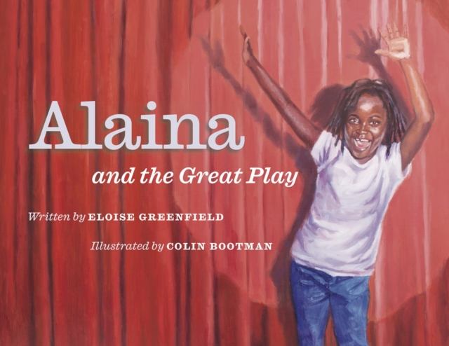 Alaina and the Great Play, Hardback Book