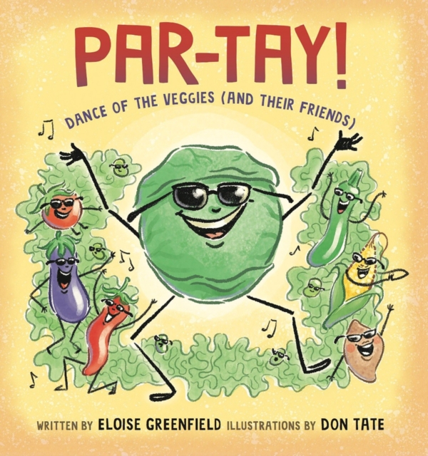 PAR-TAY! : Dance of the Veggies (And Their Friends), Paperback / softback Book