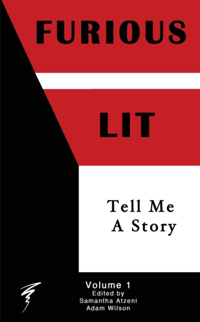 Furious Lit : Tell Me A Story, Paperback / softback Book