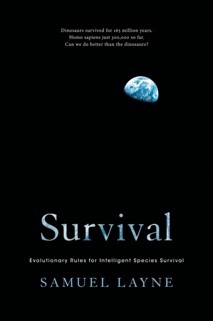 Survival : Evolutionary Rules for Intelligent Species Survival, Paperback / softback Book
