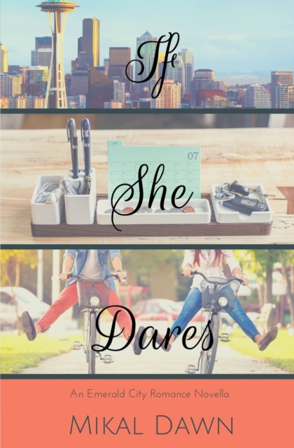 If She Dares : An Emerald City Romance Novella, Paperback / softback Book