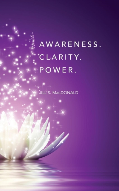 Awareness. Clarity. Power., Paperback / softback Book