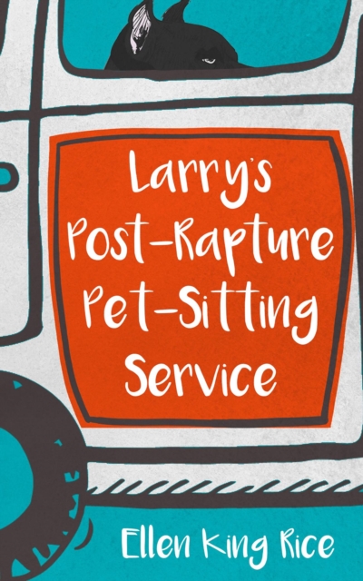Larry's Post-Rapture Pet-Sitting Service, EPUB eBook