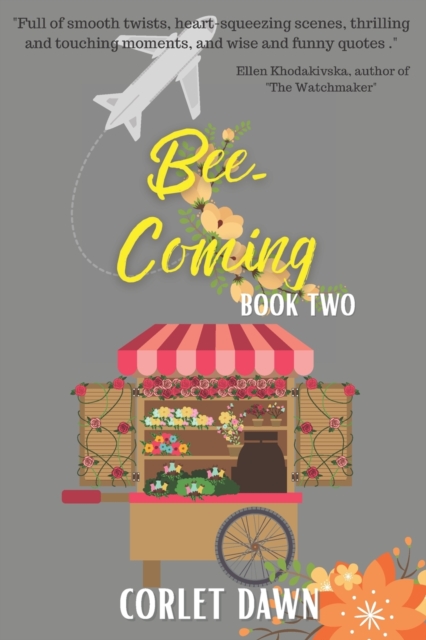 Bee-Coming : Bee's Flowers: Book Two, Paperback / softback Book
