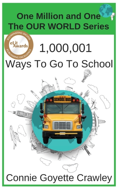 One Million and One Ways To Go To School, Hardback Book