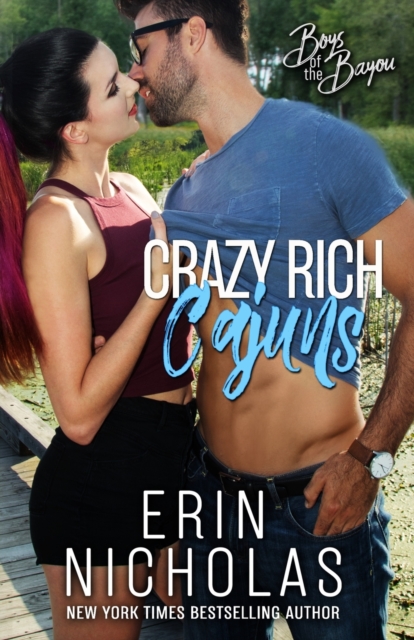 Crazy Rich Cajuns (Boys of the Bayou Book 4), Paperback / softback Book