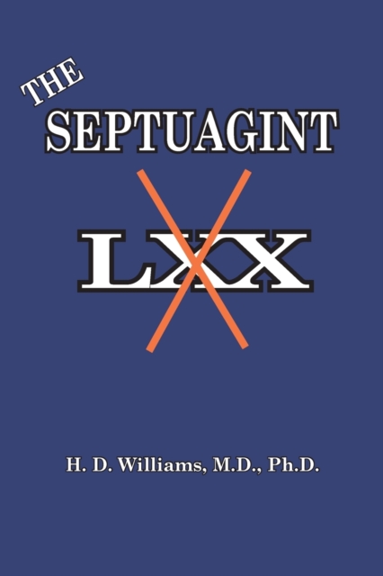 The Septuagint : The So-called LXX, Paperback / softback Book