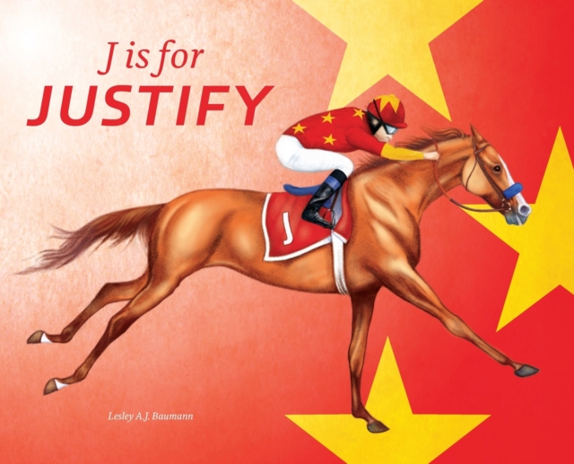J Is for Justify : Famous Houses Racing Through the Alphabet, Hardback Book