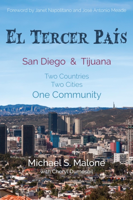 El Tercer Pais: San Diego and Tijuana : Two Countries, Two Cities, One Community, EPUB eBook