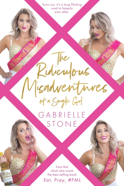 The Ridiculous Misadventures of a Single Girl, Paperback / softback Book