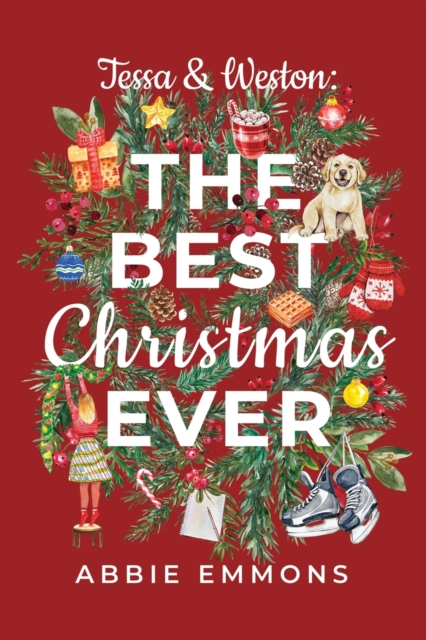 Tessa and Weston : The Best Christmas Ever, Paperback / softback Book