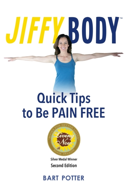 Jiffy Body : The 10-Minute System to Avoid Joint and Muscle Pain, Paperback / softback Book