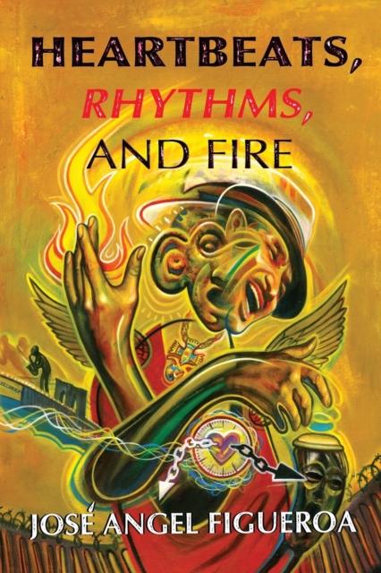 Heartbeats, Rhythms, And Fire, Paperback / softback Book