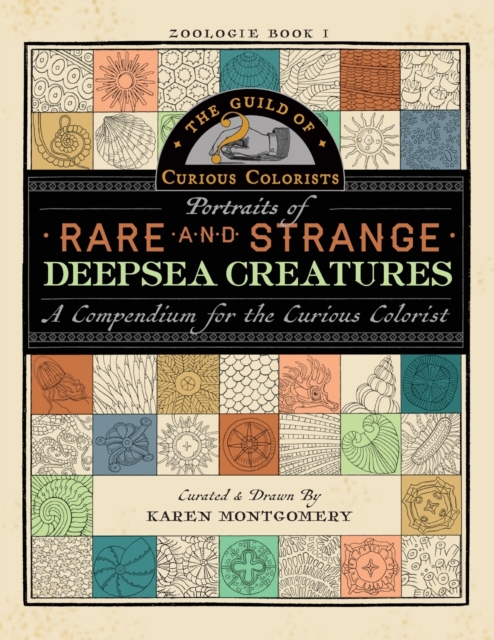 Portraits of Rare and Strange Deepsea Creatures : A Compendium for the Curious Colorist, Paperback / softback Book