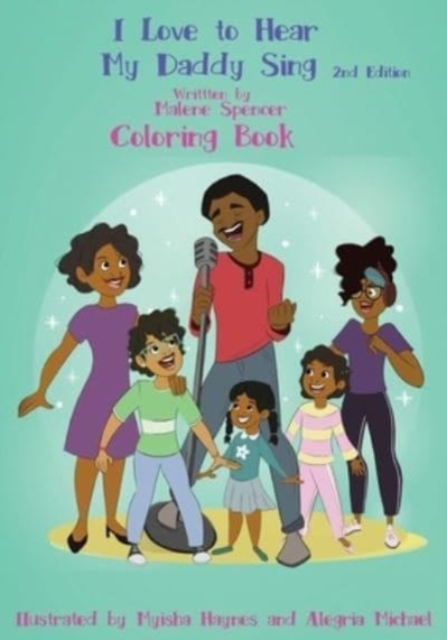 I Love To Hear My Daddy Sing Coloring Book, Paperback / softback Book