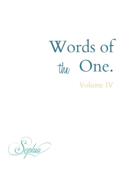Words of (the) One : Volume IV, Paperback / softback Book