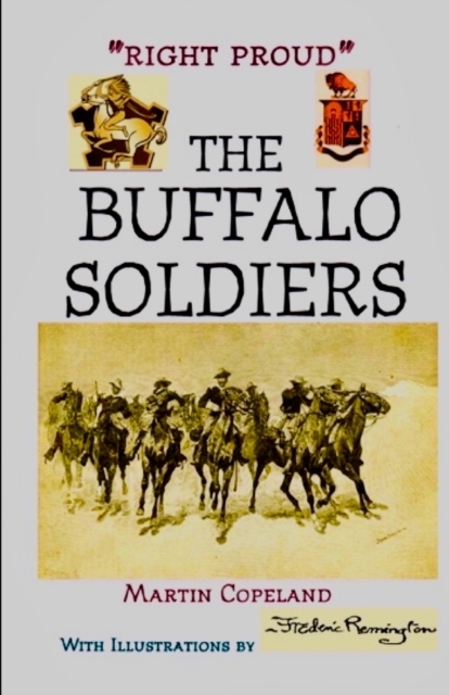 Right Proud. the Buffalo Soldiers, Paperback / softback Book