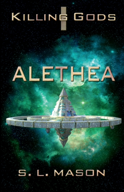 Alethea : An Alternate History Space Opera with Greek Mythology., Paperback / softback Book