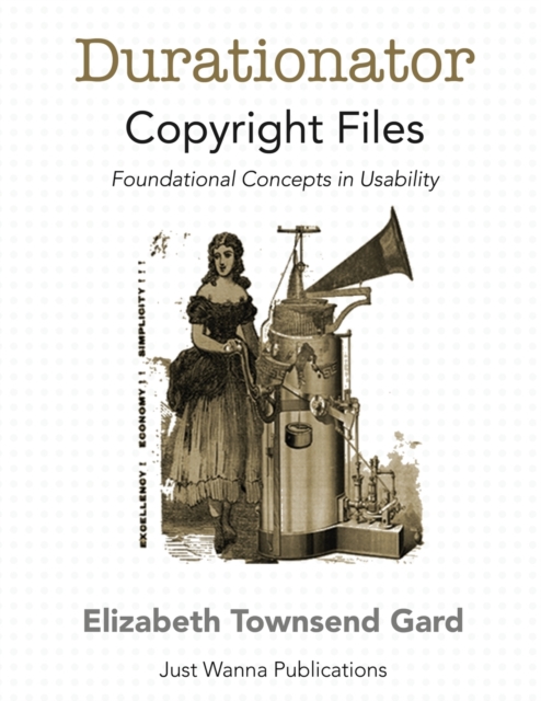 Durationator Copyright Files : Foundational Concepts in Usability, Paperback / softback Book