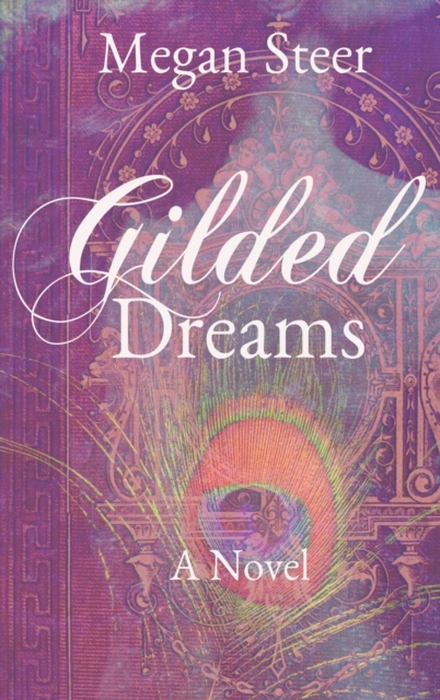 Gilded Dreams, Hardback Book