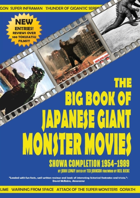 The Big Book of Japanese Giant Monster Movies : Showa Completion (1954-1989), Paperback / softback Book