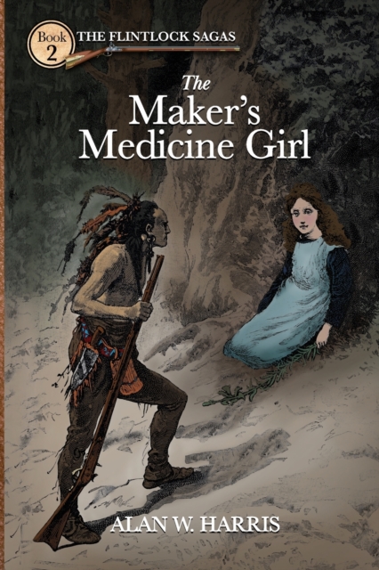 The Maker's Medicine Girl : The Maker's Medicine Girl, Paperback / softback Book