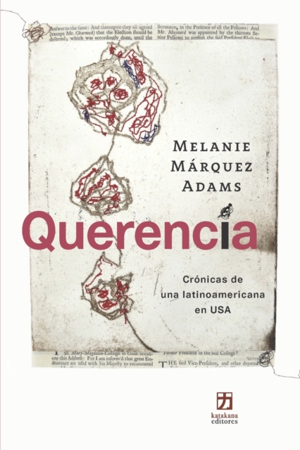 Querencia : Cronicas de una latinoamericana en USA, Paperback / softback Book