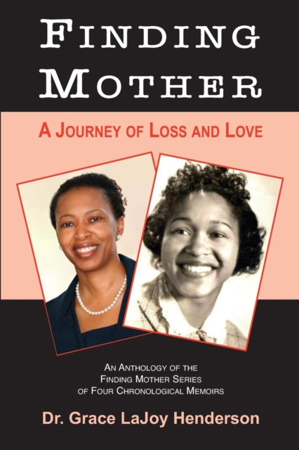 Finding Mother : A Journey of Loss and Love, Paperback / softback Book