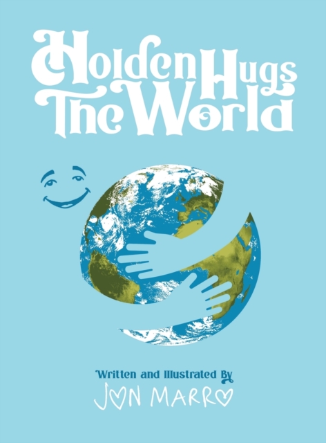 Holden Hugs The World, Hardback Book