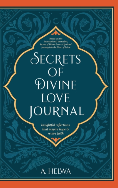 Secrets of Divine Love Journal : Insightful Reflections that Inspire Hope and Revive Faith, Hardback Book